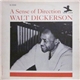 Walt Dickerson - A Sense Of Direction