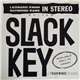 Leonard Kwan, Raymond Kane - Slack Key Guitar In Stereo