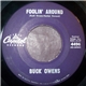 Buck Owens - Foolin' Around