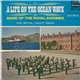 Band Of The Royal Marines (Portsmouth Group) - A Life On The Ocean Wave